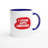 I Stand with Libraries - Two-Toned 11oz Ceramic Mug - Ceramic Blue
