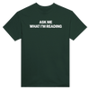 Ask Me What I'm Reading - Crewneck T-shirt - Forest Green