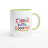 I Stand with Libraries - Two-Toned 11oz Ceramic Mug - Ceramic Green
