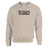 I'm Listening to my Audiobook (Text Only) - Crewneck Sweatshirt - Sand