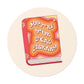 Support Your Local Library - Sticker