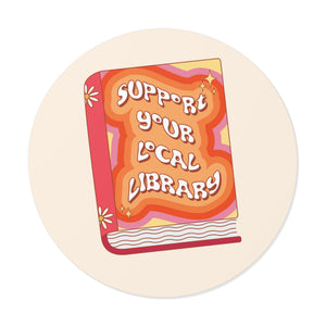 Support Your Local Library - Sticker