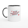 Main Character Energy - Two-Toned 11oz Ceramic Mug - Black