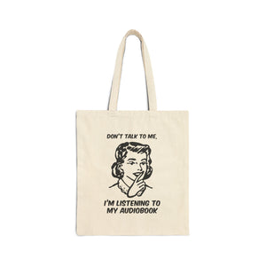 I'm Listening to my Audiobook - Tote Bag